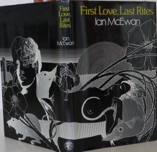Item #1803079 First Love, Last Rites. Ian McEwan