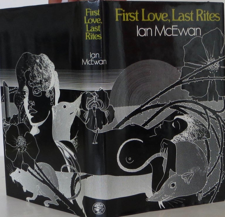 Item #1803079 First Love, Last Rites. Ian McEwan.
