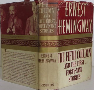 Item #1804003 The Fifth Column and the First Forty-Nine Stories. Ernest Hemingway
