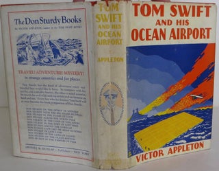 Item #1804007 Tom Swift and His Ocean Airport. Victor Appleton