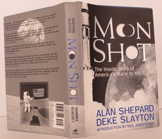 Item #1810108 Moon Shot: The Inside Story of America's Race to the Moon. Alan Shepard, Deke...