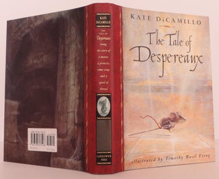 Item #1901011 The Tale of Despereaux: Being the Story of a Mouse, a Princess, Some Soup, and a...