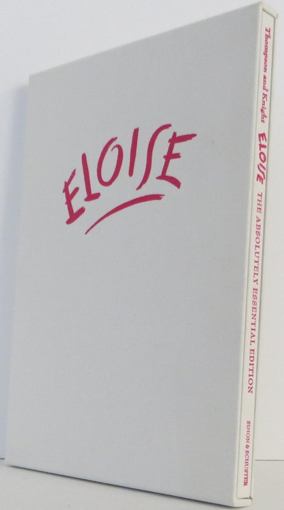 Item #1904005 Eloise The Absolutely Essential Edition. Kay Thompson.