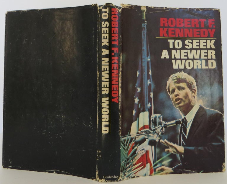 Item #1907002 To Seek a Newer World. Robert F. Kennedy.