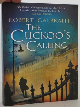 Item #2005105 The Cuckoo's Calling. J. K. Rowling, Robert Galbraith