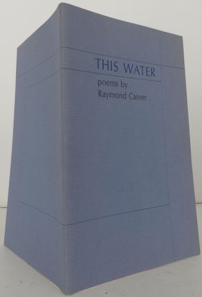 Item #2102036 This Water. Raymond Carver