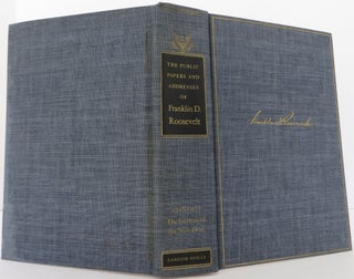 The Public Papers and Addresses Of Franklin D. Roosevelt, 5 Volumes