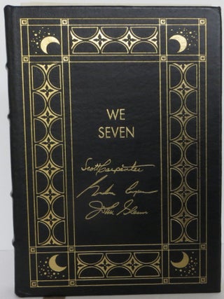 Item #2201032 We Seven. Scott/Cooper Carpenter, Donald, Alan/Slayton, Walter/Shepard,...