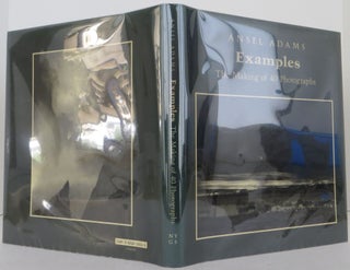 Item #2206050 Examples: The Making of 40 Photographs. Ansel Adams