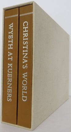 Item #2208009 Wyeth at Kuerners and Christina's World. Two volumes. Andrew Wyeth, Betsy James Wyeth