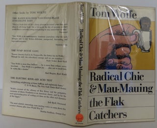 Item #2212302 Radical Chic & Mau-Mauing the Flak Catchers. Tom Wolfe