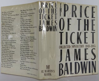 Item #2303103 The Price of the Ticket. James Baldwin
