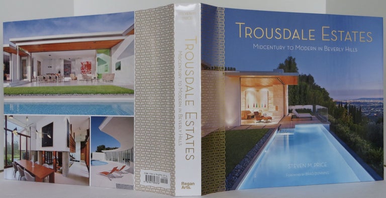 Item #2306042 Trousdale Estates: Midcentury to Modern in Beverly Hills. Steven M. Price.