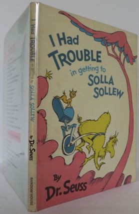 Item #2306082 I Had Trouble in getting to Solla Sollew. Seuss Dr
