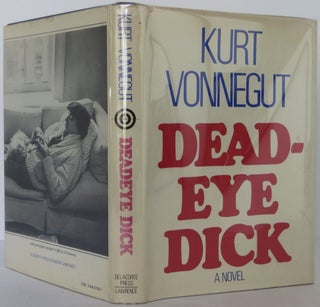 Item #2307118 Dead-Eye Dick. Kurt Vonnegut