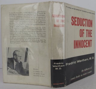 Item #2312210 Seduction of the Innocent. Fredric Wertham M. D