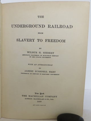 The Underground Railroad From Slavery To Freedom
