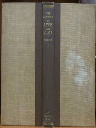 History Of The Expedition Of Captains Lewis And Clark 1804-5-6, 2 Volumes