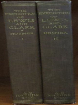 Item #2503107 History Of The Expedition Of Captains Lewis And Clark 1905, 2 Volumes. James K. Hosmer