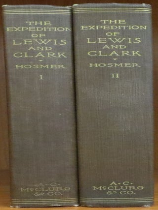 Item #2503108 History Of The Expedition Of Captains Lewis And Clark 1905, 2 Volumes. James K. Hosmer