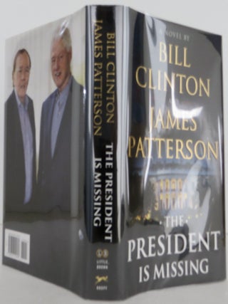 Item #2505030 The President is Missing. Bill Clinton, James Patterson