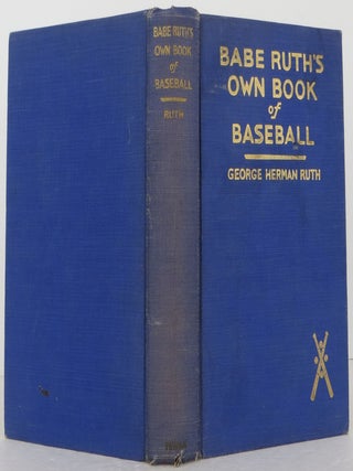 Item #2510018 Babe Ruth's Own Book of Baseball. Babe Ruth, George Herman